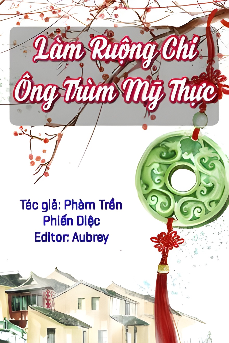 lam ruong chi ong trum my thuc - Top 8 truyện mỹ thực nổi tiếng nên đọc