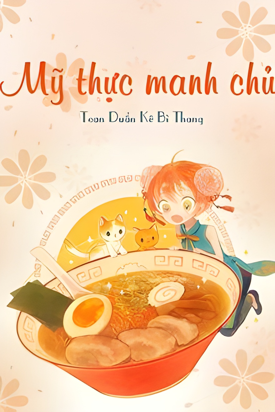 my thuc manh chu - Top 8 truyện mỹ thực nổi tiếng nên đọc